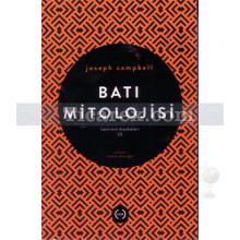 Batı Mitolojisi | Tanrının Maskeleri 3 | Joseph Campbell