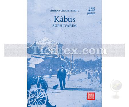 Kabus | Simirna Cinayetleri 2 | Suphi Varım - Resim 1