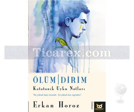 Ölüm - Dirim | Erkan Horoz - Resim 1