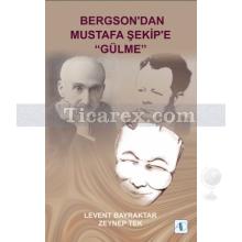 Bergson'dan Mustafa Şekip'e 