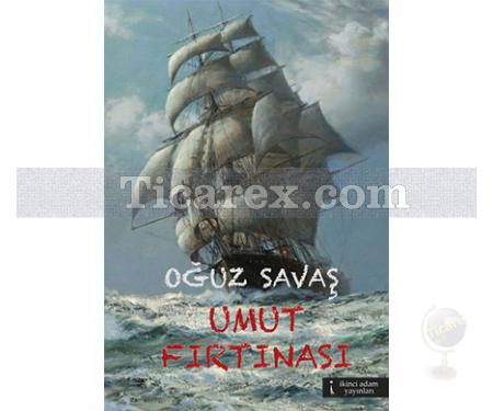 Umut Fırtınası | Oğuz Savaş - Resim 1