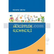 Mucitlik Rehberi | Kenan Okan