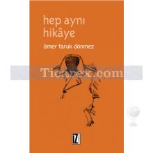 Hep Aynı Hikaye | Ömer Faruk Dönmez