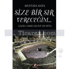 Size Bir Sır Vereceğim | Mustafa Kaya