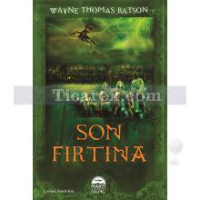 Son Fırtına | Wayne Thomas Batson