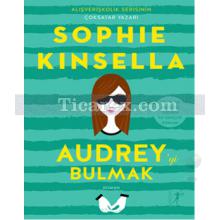 Audrey'yi Bulmak | Sophie Kinsella