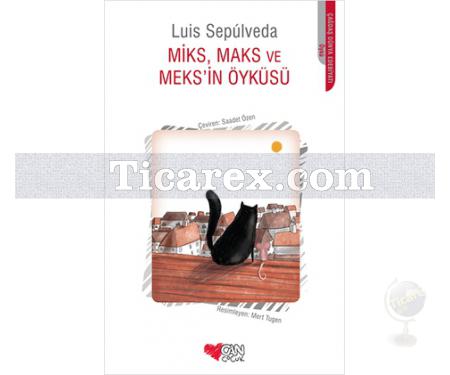 Miks, Maks ve Meks'in Öyküsü | Luis Sepulveda - Resim 1