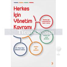 Herkes İçin Yönetim Kavramı | M. Mete Özer, Göksenin İnalhan