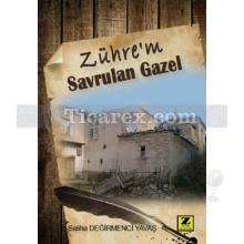 Zühre'm Savrulan Gazel | Saliha Değirmenci Yavaş