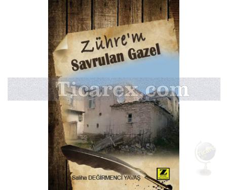 Zühre'm Savrulan Gazel | Saliha Değirmenci Yavaş - Resim 1