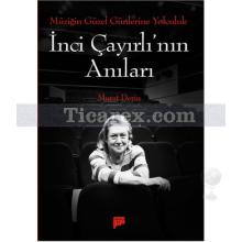 İnci Çayırlı'nın Anıları | Murat Derin