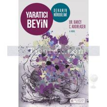 Yaratıcı Beyin - Dehanın Nörobilimi | Nancy C. Andreasen