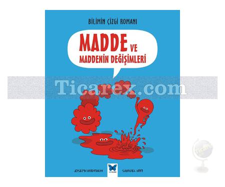 Madde ve Maddenin Değişimleri | Bilimin Çizgi Romanı | Joseph Midthun - Resim 1