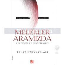 Melekler Aramızda | Talat Uzunyaylalı