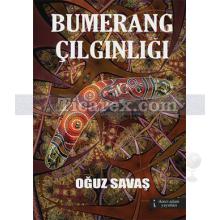 Bumerang Çılgınlığı | Oğuz Savaş