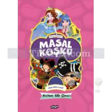 Masal Köşkü | Masal Zamanı Dizisi ( Ciltli ) | Meltem Bilir Çimen