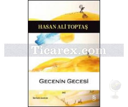 Gecenin Gecesi | Hasan Ali Toptaş - Resim 1