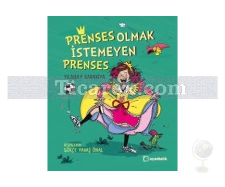 Prenses Olmak İstemeyen Prenses | Yıldıray Karakiya - Resim 1