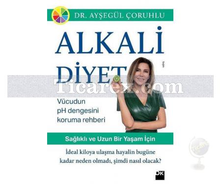 Alkali Diyet | Ayşegül Çoruhlu - Resim 1