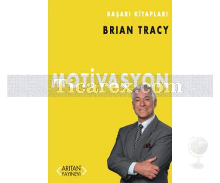 Motivasyon | Brian Tracy - Resim 1