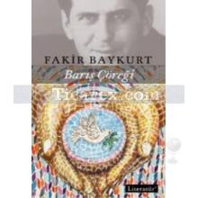 Barış Çöreği | Fakir Baykurt