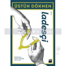 Ladesçi | Üstün Dökmen