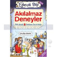 Akılalmaz Deneyler | Eğlenceli Bilgi Bilim | Nick Arnold