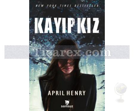 Kayıp Kız | April Henry - Resim 1