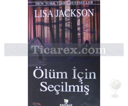 Ölüm İçin Seçilmiş | Lisa Jackson - Resim 1