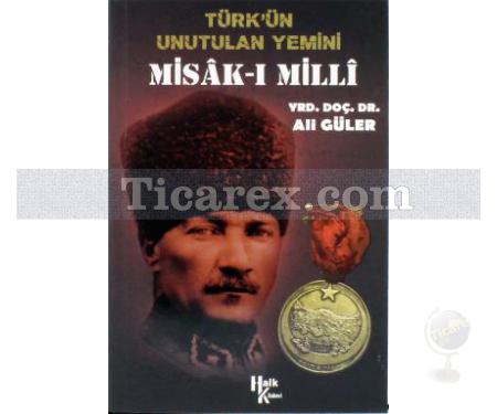 Misak-ı Milli | Türk'ün Unutulan Yemini | Ali Güler - Resim 1