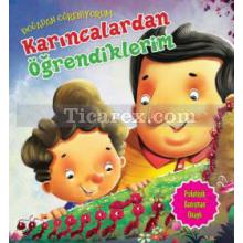 Karıncalardan Öğrendiklerim | Doğadan Öğreniyorum | Quixot Publishing