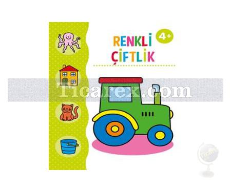 Renkli Çiftlik Boyama Kitabı 4+ Yaş | Kolektif - Resim 1