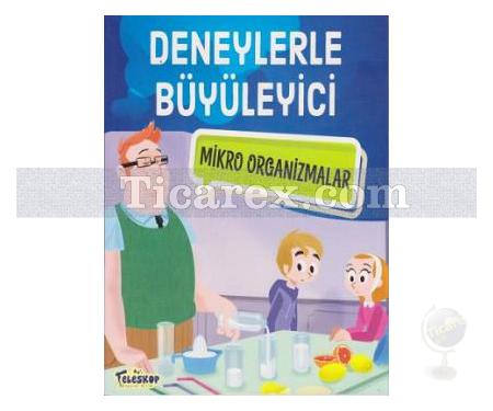 Deneylerle Büyüleyici Mikro Organizmalar | Tatjana Mihajilov - Krstev - Resim 1