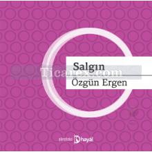 Salgın | Özgün Ergen