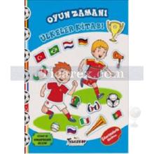 Oyun Zamanı - Ülkeler Kitabı | Kolektif