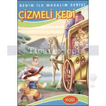 Çizmeli Kedi | Benim İlk Masalım Serisi | Kollektif