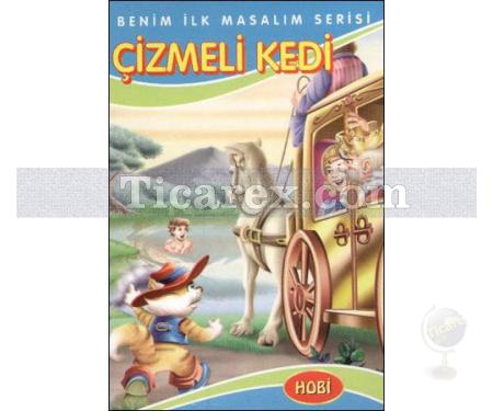 Çizmeli Kedi | Benim İlk Masalım Serisi | Kollektif - Resim 1