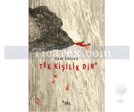 Tek Kişilik Din | Cem Selcen - Resim 1