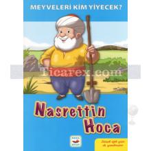 Meyveleri Kim Yiyecek? - Nasrettin Hoca | Bitişik Eğik El Yazısı İle | Kolektif