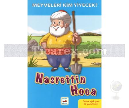 Meyveleri Kim Yiyecek? - Nasrettin Hoca | Bitişik Eğik El Yazısı İle | Kolektif - Resim 1