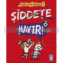 nelere_hayir_demeliyiz_-_siddete_hayir!