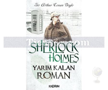 Sherlock Holmes - Yarım Kalan Roman | Arthur Conan Doyle - Resim 1