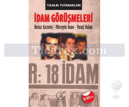 İdam Görüşmeleri | Deniz Gezmiş, Hüseyin İnan, Yusuf Aslan - Resim 1