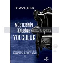 Müşterinin Kalbine Yolculuk | Bankacılıkta Satışın El Kitabı 1 | Osman Çelebi