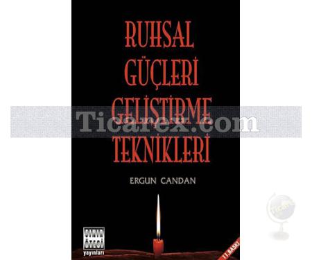 Ruhsal Güçleri Geliştirme Teknikleri | Ergun Candan - Resim 1