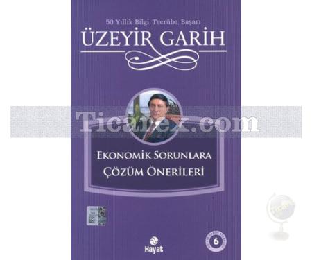 Ekonomik Sorunlara Çözüm Önerileri | Üzeyir Garih - Resim 1