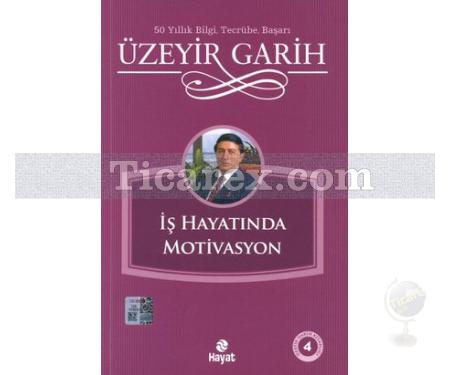 İş Hayatında Motivasyon | Üzeyir Garih - Resim 1