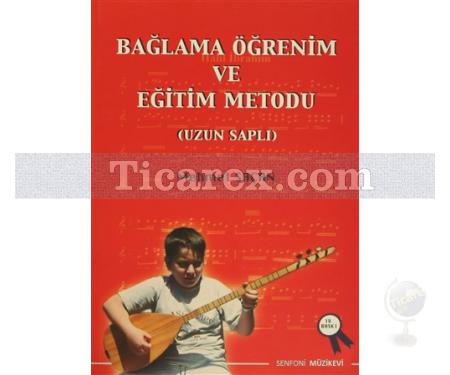 Bağlama Öğrenim ve Eğitim Metodu ( Uzun Saplı ) | Mehmet Saçan - Resim 1