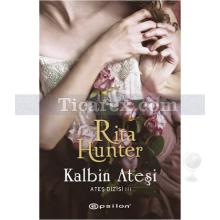 Kalbin Ateşi | Ateş Dizisi 3 | Rita Hunter