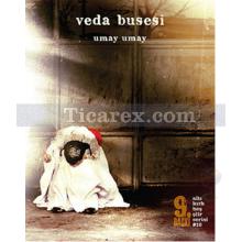 Veda Busesi | Umay Umay